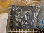 Load image into Gallery viewer, We Love Because He First Loved Us Pillow
